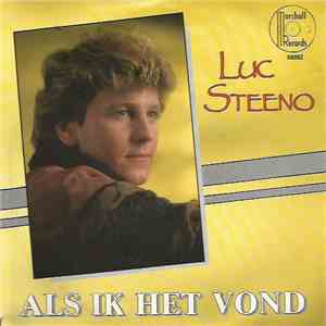 Luc Steeno - Als Ik Het Vond download free