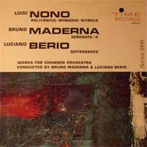 Luigi Nono / Bruno Maderna / Luciano Berio - Polifonica-Monodia-Ritmica / Serenata #2 / Differences download free