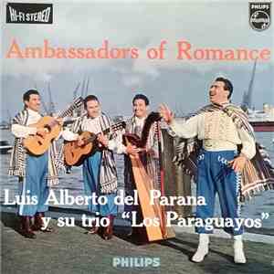Luis Alberto Del Parana Y Su Trio Los Paraguayos - Ambassadors Of Romance download free
