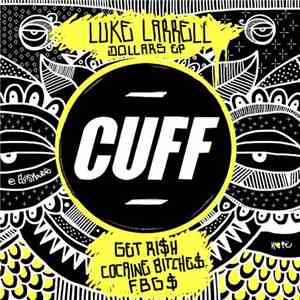 Luke Larrell - Dollars EP download free