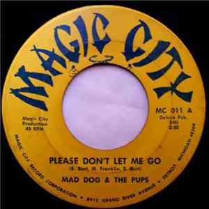 Mad Dog & The Pups - Please Don't Let Me Go / Stand By Me download free