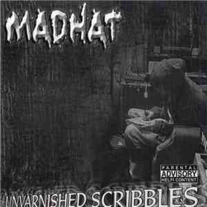 Madhat - Unvarnished Scribbles download free