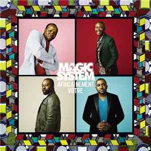 Magic System - Africainement Vôtre download free