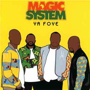 Magic System - Ya Foye download free
