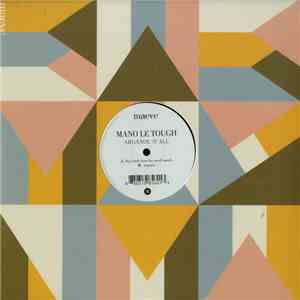 Mano Le Tough - Arganol 'N' All download free