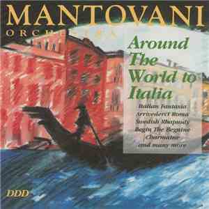 Mantovani Orchestra - Around The World To Italia download free
