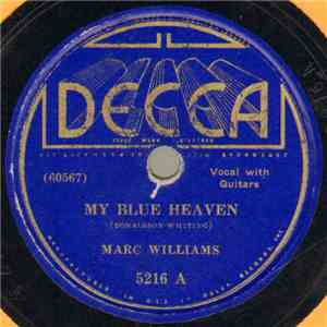 Marc Williams  - My Blue Heaven / My Melancholy Baby download free
