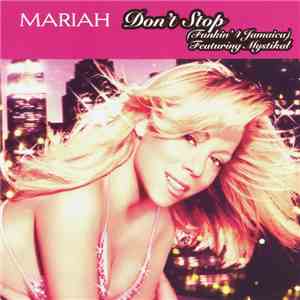 Mariah Featuring Mystikal - Don't Stop (Funkin' 4 Jamaica) download free