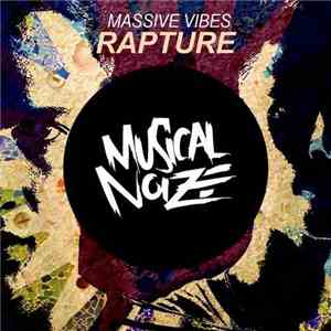 Massive Vibes - Rapture download free