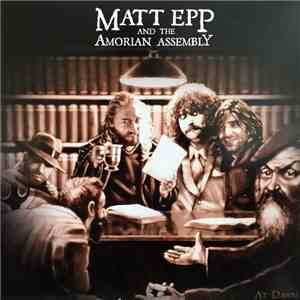 Matt Epp & The Amorian Assembly - At Dawn download free