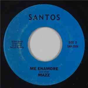 Mazz  - Me Enamore / No Soy Malo download free