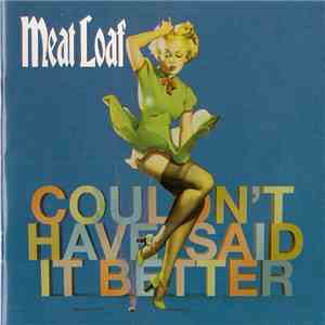 Meat Loaf - Couldn't Have Said It Better download free