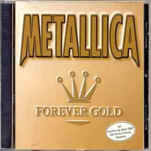 Metallica - Forever Gold download free