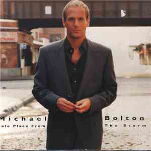 Michael Bolton - Safe Place From The Storm download free