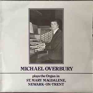 Michael Overbury - Plays The Organ In St Mary Magdalene, Newark-On-Trent download free