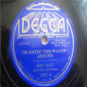 Michael Riley  - I'm Hatin' This Waitin' Around / Spending All My Time With The Blues download free