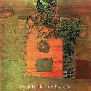 Mick Beck - Life Echoes download free