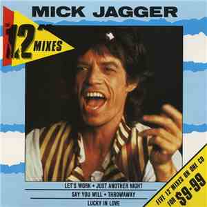Mick Jagger - The 12" Mixes download free