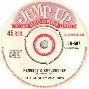 Mighty Sparrow - Kennedy And Khrushchev download free