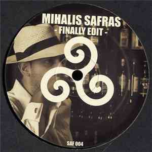 Mihalis Safras - Finally Edit download free