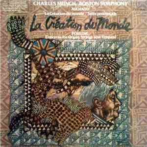 Milhaud, Poulenc / Charles Munch, Boston Symphony Orchestra - La Création Du Monde / Suite Provençale / Organ Concerto download free