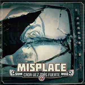 Misplace - Cada Vez Más Fuerte download free