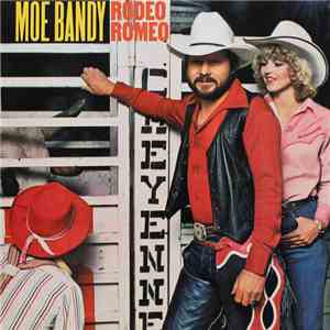 Moe Bandy - Rodeo Romeo download free
