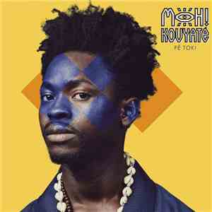 Moh Kouyate - Fe Toki download free