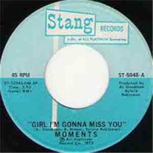 Moments - Girl I'm Gonna Miss You / I Think So download free