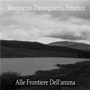 Movimento D'Avanguardia Ermetico - Alle Frontiere Dell'anima download free