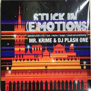 Mr. Krime, DJ Plash One - Stuck in (E)motions download mp3 flac