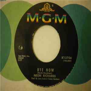 Neon Richards - Bye Now / He Has The Right To Know download free