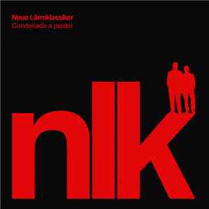 Neue Lärmklassiker - Condenado A Perder download free