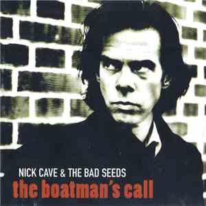 Nick Cave & The Bad Seeds - The Boatman's Call download free