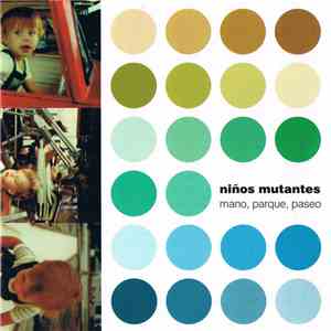 Niños Mutantes - Mano, Parque, Paseo download free
