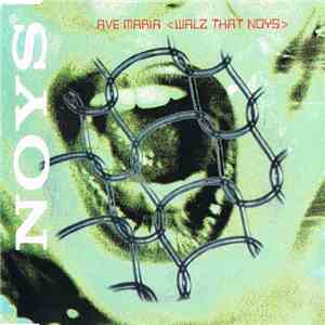 Noys - Ave Maria (Walz That Noys) download free