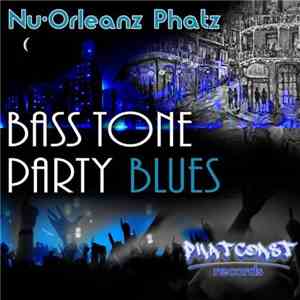 Nu-Orleanz Phatz - Bass Tone Party Blues download free