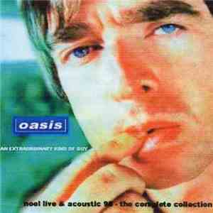Oasis  - An Extraordinary Kind Of Guy - Noel Live & Acoustic 98 download free