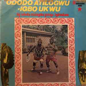 Ododo Atilogwu - Igbo Ukwu download free