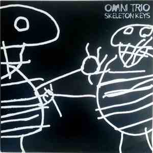 Omni Trio - Skeleton Keys download free