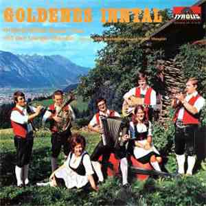 Original Milser Buam Mit Den Loinger Diandln - Goldenes Inntal / 10 Jahre Original-Milser-Buam download free