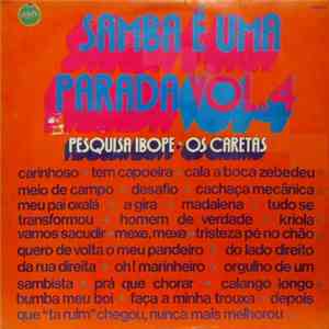 Os Caretas, Pesquisa Ibope - Samba E Uma Parada Vol. 4 download free