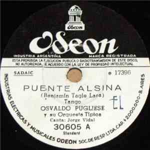 Osvaldo Pugliese Y Su Orquesta Típica - Puente Alsina / Pinta Brava download free