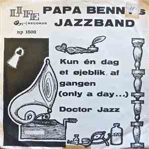 Papa Benny's Jazzband - Kun En Dag, Et Øjeblik Af Gangen (Only A Day...) / Doctor Jazz download free