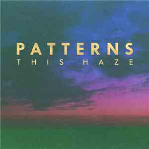 Patterns  - This Haze download free