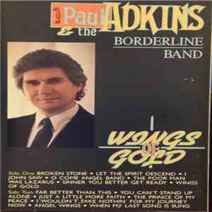 Paul Adkins  And The Borderline Band - Wings Of Gold download free