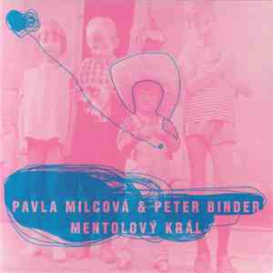 Pavla Milcová & Peter Binder - Mentolový Král download free