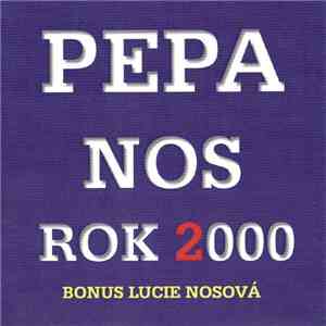 Pepa Nos - Rok 2000 download free