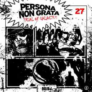 Persona Non Grata  - Trial Of Galactus download free