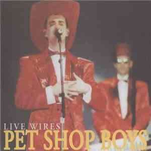 Pet Shop Boys - Live Wires download free